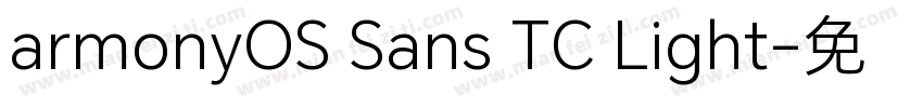 armonyOS Sans TC Light字体转换